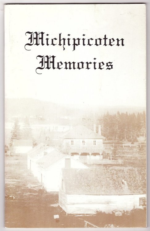 Image for Michipicoten Memories Michipicoten Memories