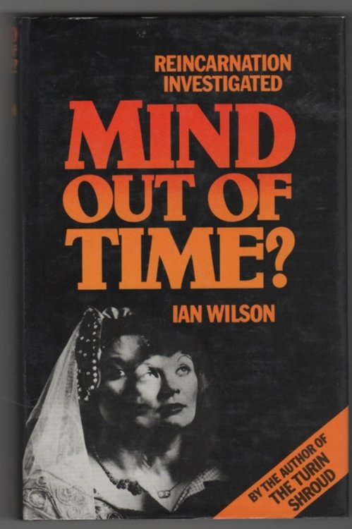 Mind out of Time ; Reincarnation Claims Investigated