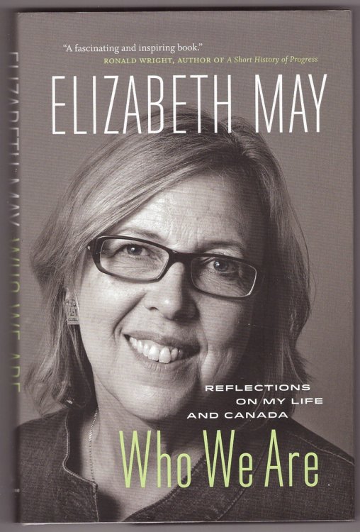 Who We Are; Reflections on My Life and Canada