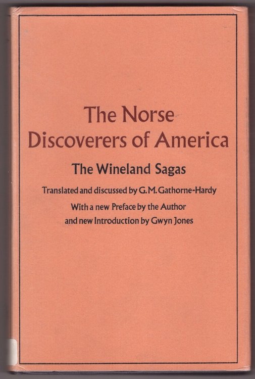 Norse Discoverers of America; Wineland Sagas