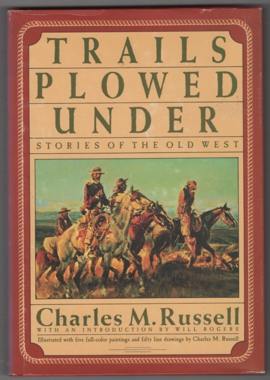 Trails Plowed Under; Stories of the Old West
