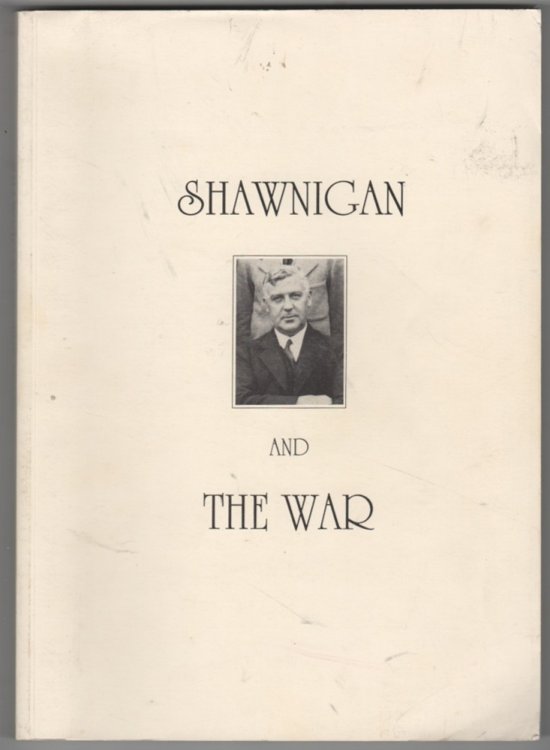 Shawnigan and the War