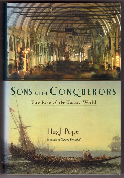 Sons of the Conquerors; The Rise of the Turkic World