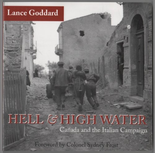 Image for Hell and High Water; Canada and the Italian Campaign Hell and High Water; Canada and the Italian Campaign