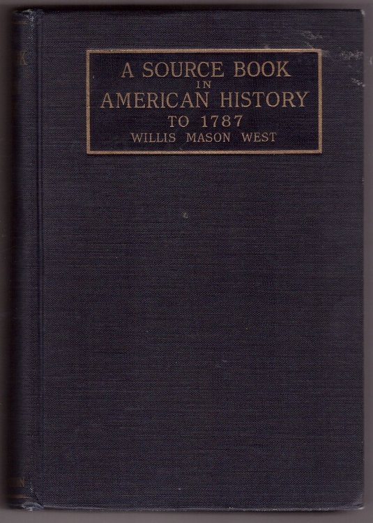 A Source Book in American History to 1787