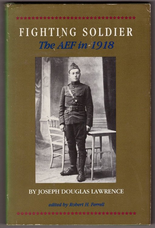 Fighting Soldier; The AEF in 1918