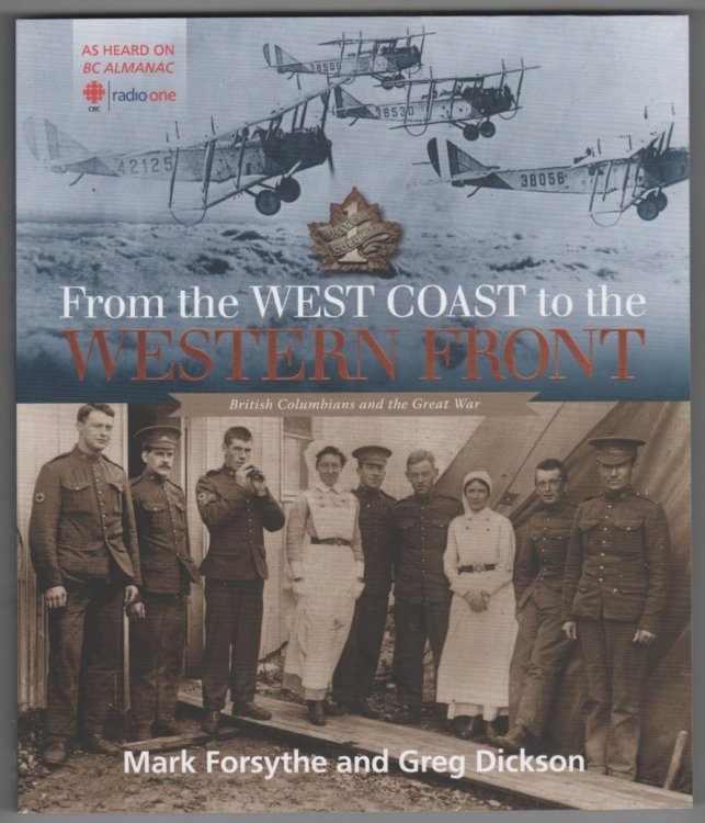From the West Coast to the Western Front; British Columbians and the Great War