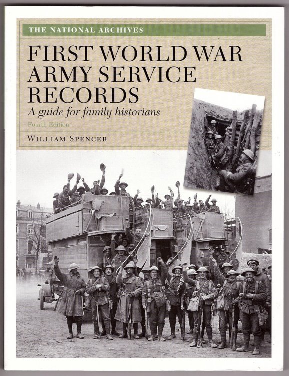 First World War Army Service Records; A Guide for Family Historians
