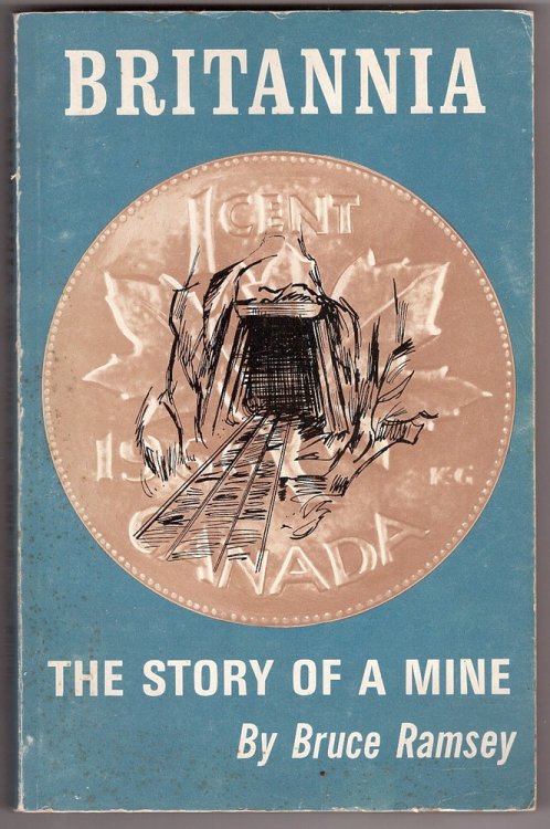 Image for Britannia; the Story of a Mine Britannia; the Story of a Mine