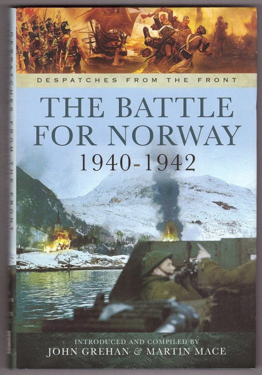 The Battle for Norway 1940-1942; Despatches From The Front