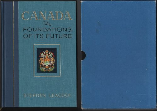 Canada; The Foundations Of Its Future