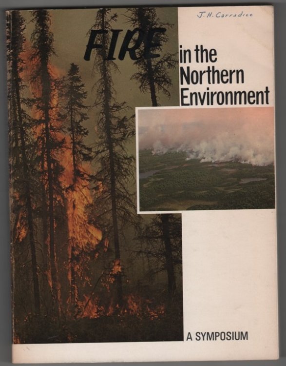 Fire in the Northern Environment; A Symposium