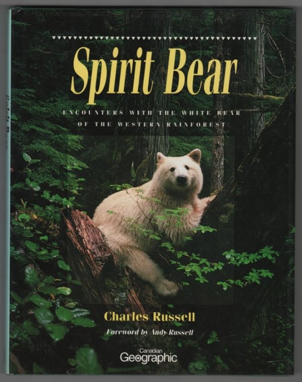 Spirit Bear; Encounters With the White Bear of the Western Rainforest