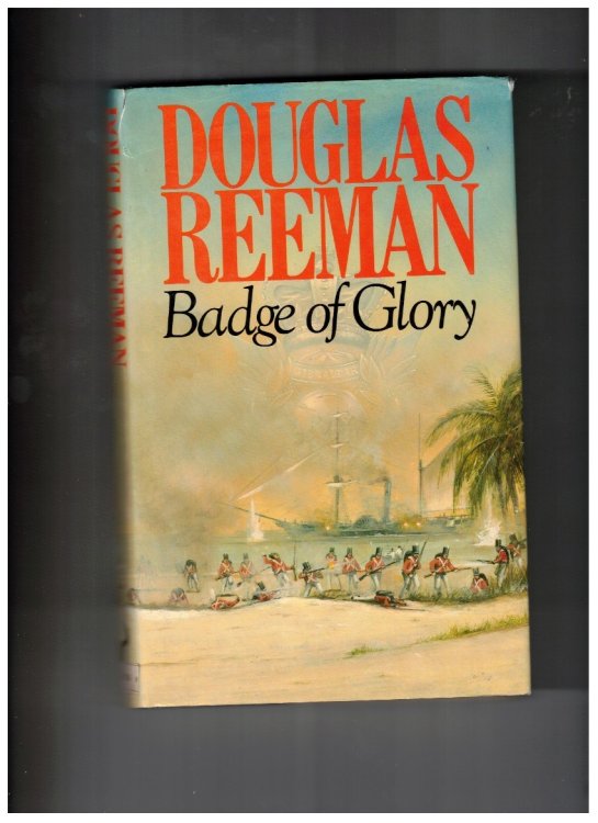 Badge of Glory; Royal Marines Saga # 1 (aka Blackwood Saga)