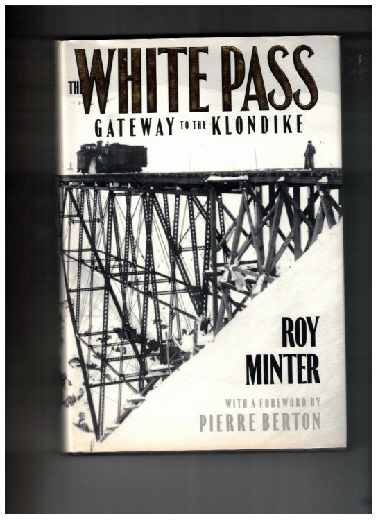 The White Pass; Gateway to the Klondike