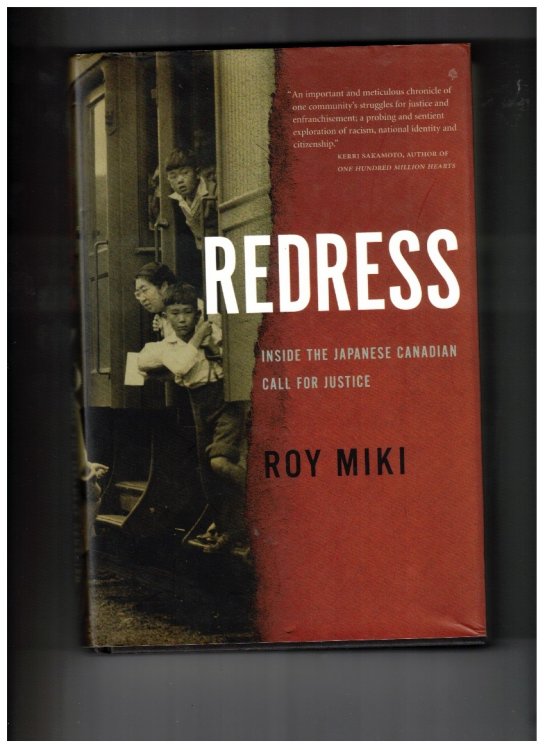 Redress; Inside the Japanese Canadian Call for Justice