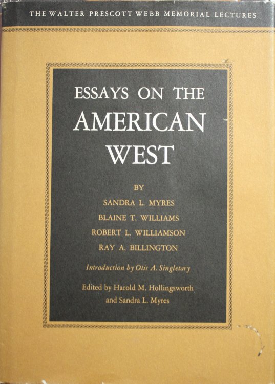 Image for Essays on the American West The Walter Prescott Webb Memorial Lectures Essays on the American West The Walter Prescott Webb Memorial Lectures
