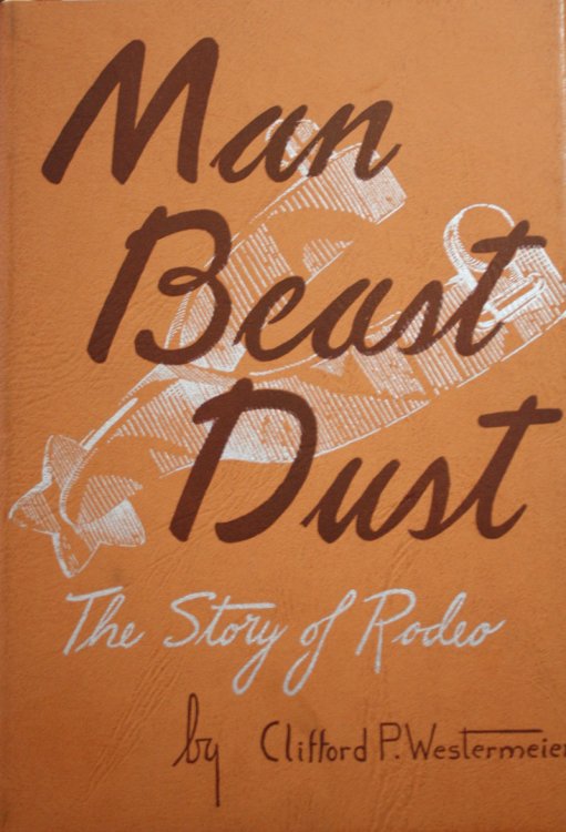 Image for Man Beast Dust The Story of Rodeo Man Beast Dust The Story of Rodeo