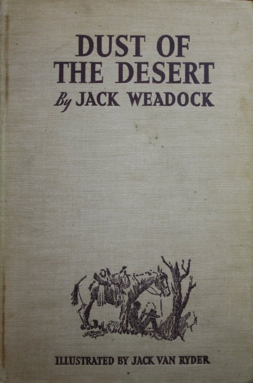Image for Dust of the Desert Plain Tales of the Desert and the Border Dust of the Desert Plain Tales of the Desert and the Border