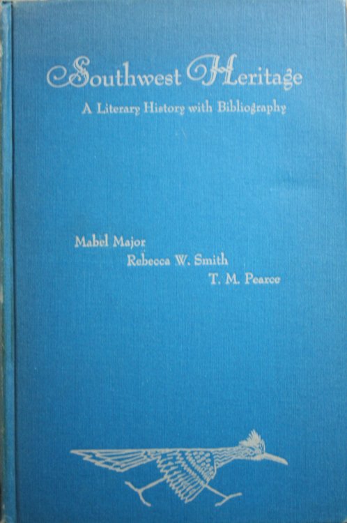 Image for Southwest Heritage A Literary History With Bibliography Southwest Heritage A Literary History With Bibliography