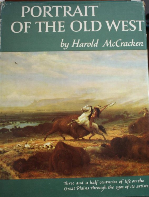 Portrait of the Old West With a Biographical Check List of Western Artists
