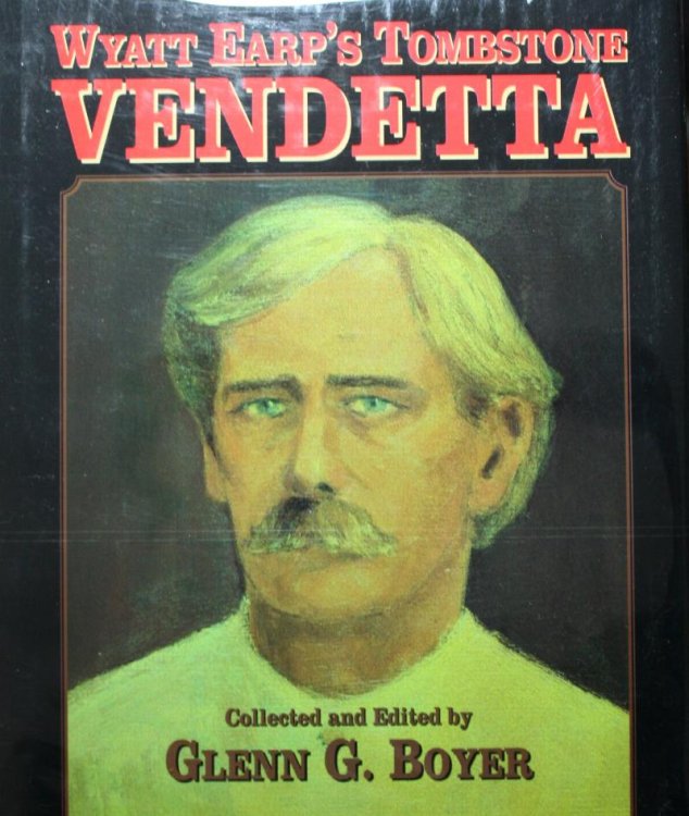 Wyatt Earp's Tombstone Vendetta