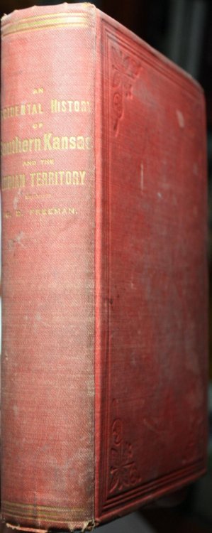 Midnight and Noonday or The Incidental History of Southern Kansas and the Indian Territory Giving Twenty Years Experience on the Frontier, Also the Murder of Pat Hennesey, and the Hanging of Tom Smith, at Ryland's Ford, and the Facts Concerning the Talbot