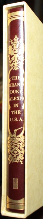 The Grand Duke Alexis In The United States Of America During The Winter Of 1871 - 72