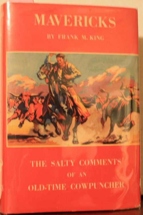 Image for Mavericks The Salty Comments Of An Old-Time Cowpuncher Mavericks The Salty Comments Of An Old-Time Cowpuncher