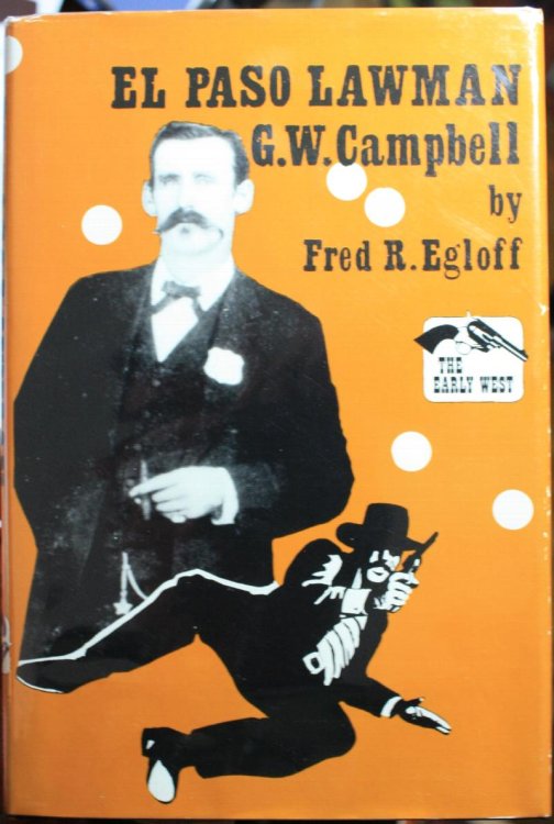Image for El Paso Lawman G. W. Campbell Introduction by C. L. Sonnichsen El Paso Lawman G. W. Campbell Introduction by C. L. Sonnichsen