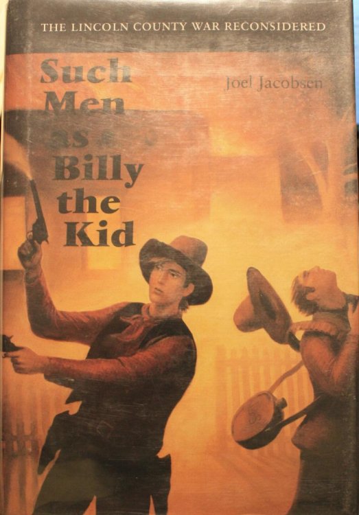 Image for Such Men As Billy The Kid The Lincoln County War Reconsidered Such Men As Billy The Kid The Lincoln County War Reconsidered