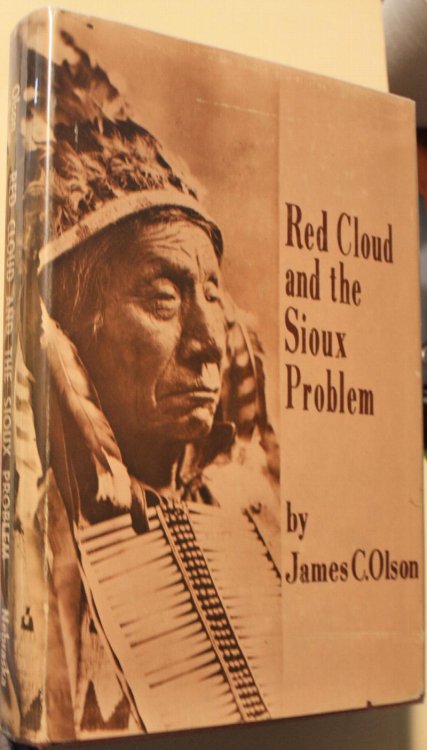 Image for Red Cloud and the Sioux Problem Red Cloud and the Sioux Problem