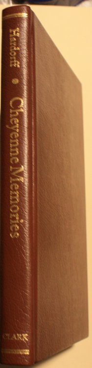 Cheyenne Memories of the Custer Fight A Source Book