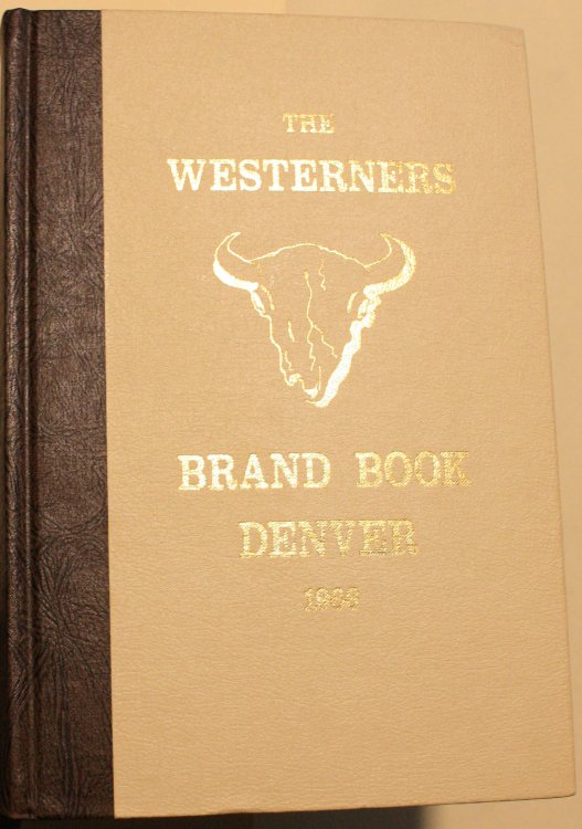 The 1966 Brand Book Being Volume Twenty Two of the Denver Posse of the Westerners