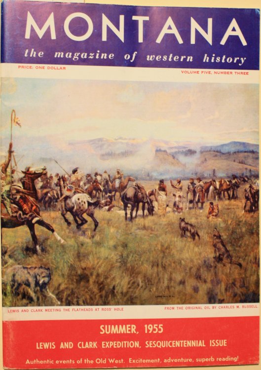 Montana the magazine of Western History Volume Five, Number Three Summer 1955