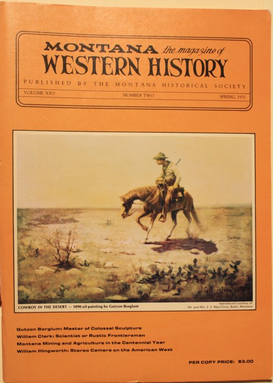 Montana the magazine of Western History Volume XXV Number Two Spring, 1975