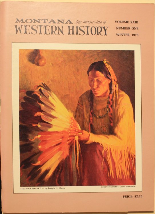 Montana the magazine of Western History Volume XXIII Number One Winter 1973