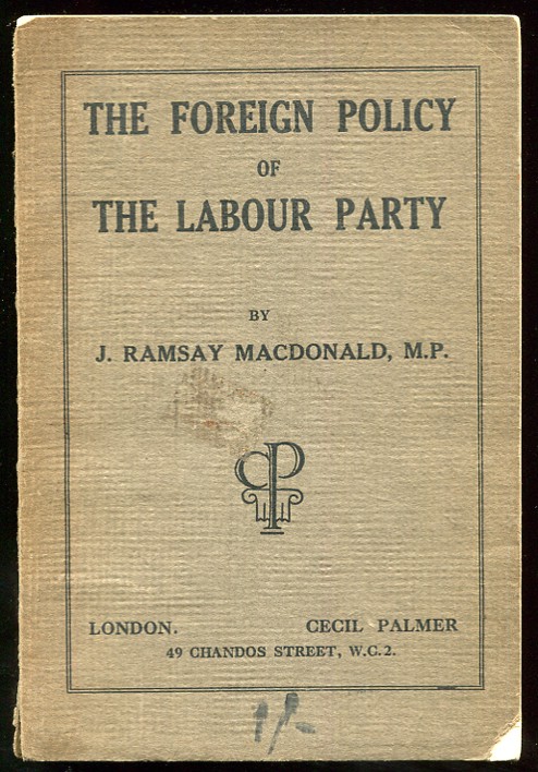 Image for The Foreign Policy of the Labour Party The Foreign Policy of the Labour Party