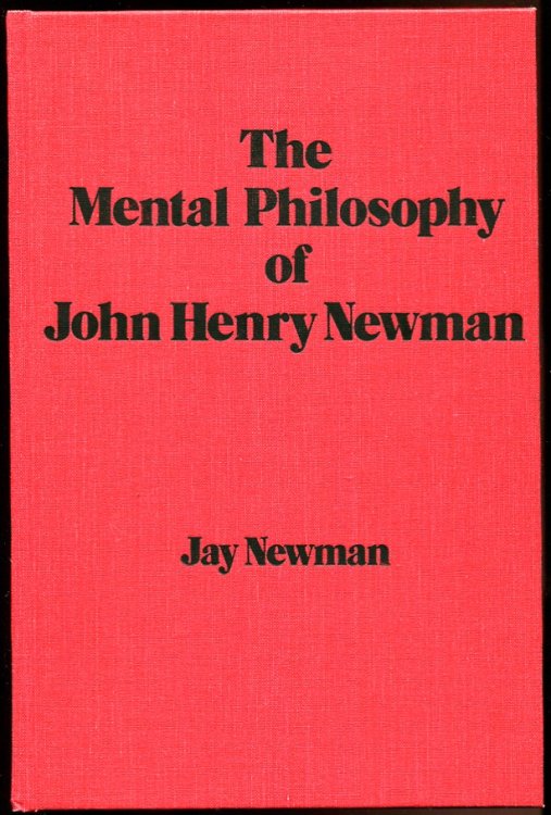 Image for The Mental Philosophy of John Henry Newman The Mental Philosophy of John Henry Newman