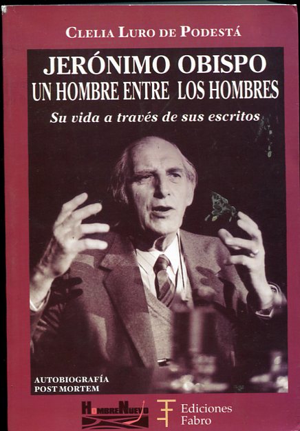 Image for Jeronimo Obispo Un Hombre Entre Los Hombres Su Vida a Traves De Sus Escritos Jeronimo Obispo Un Hombre Entre Los Hombres Su Vida a Traves De Sus Escritos