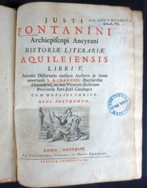 Image for Historiae Literariae Aquilejensis Libri V. Opus Posthumum. Accedit Dissertatio Ejusdem Auctoris De Anno Emortuali S. Athanasii Patriarchae Alexandrini, Necnon Virorum Illustrium Provinciae Fori-Julii Catalogus Cum Duplici Indice Historiae Literariae Aquilejensis Libri V. Opus Posthumum. Accedit Dissertatio Ejusdem Auctoris De Anno Emortuali S. Athanasii Patriarchae Alexandrini, Necnon Virorum Illustrium Provinciae Fori-Julii Catalogus Cum Duplici Indice