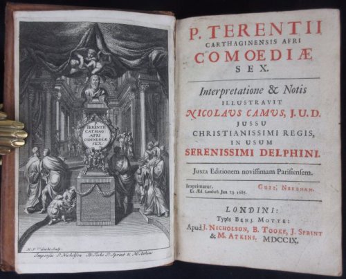 Image for Terence Comedies, Delphin Edition 1709 - P. Terentii Carthaginensis Afri Comoediae Sex : Interpretatione & Notis Illustravit Nicolaus Camus.in Usum Serenissimi Delphini. Juxta Editionem Novissimam Parisiensem. Terence Comedies, Delphin Edition 1709 - P. Terentii Carthaginensis Afri Comoediae Sex : Interpretatione & Notis Illustravit Nicolaus Camus.in Usum Serenissimi Delphini. Juxta Editionem Novissimam Parisiensem.