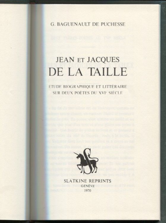 Image for Jean et Jacques de la Taille Etude biographique et litteraire sur deux poetes du XVIe Siecle Jean et Jacques de la Taille Etude biographique et litteraire sur deux poetes du XVIe Siecle