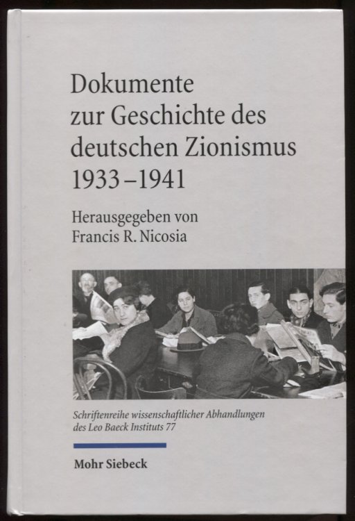 Image for Dokumente Zur Geschichte Des Deutschen Zionismus 1933-1941 (German Edition) Dokumente Zur Geschichte Des Deutschen Zionismus 1933-1941 (German Edition)