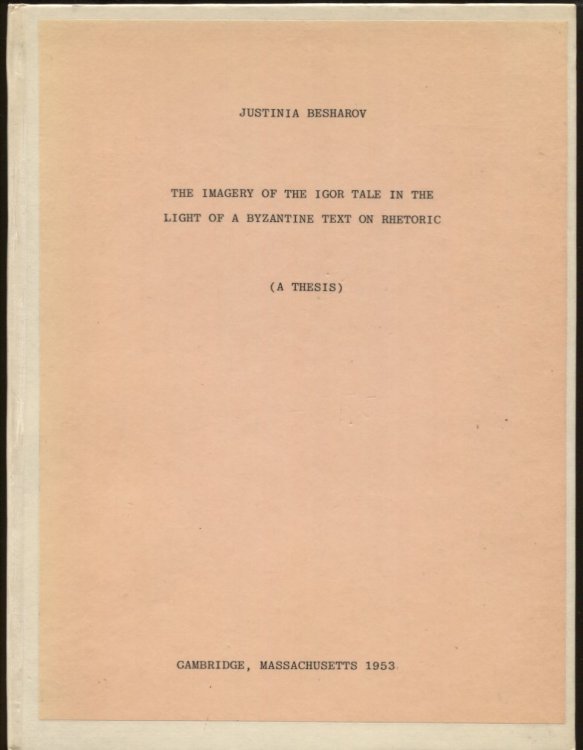 Image for The Imagery of the Igor Tale in the Light of a Byzantine Text on Rhetoric (A Thesis) The Imagery of the Igor Tale in the Light of a Byzantine Text on Rhetoric (A Thesis)