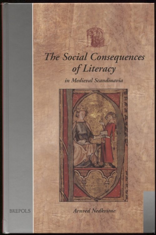 Image for The Social Consequences of Literacy in Medieval Scandinavia The Social Consequences of Literacy in Medieval Scandinavia