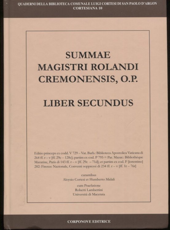 Image for Summae Magistri Rolandi Cremonensis, O. P. Liber Secundus. Ediz. Italiana E Latina Summae Magistri Rolandi Cremonensis, O. P. Liber Secundus. Ediz. Italiana E Latina