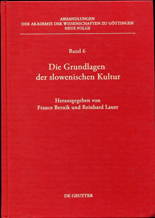 Image for Die Grundlagen Der Slowenischen Kultur. Berich Uber Die Konferenz Der Kommission Fur Interdisziplinare Sudosteuropa-Forschung Im September 2002 in Gottingen Die Grundlagen Der Slowenischen Kultur. Berich Uber Die Konferenz Der Kommission Fur Interdisziplinare Sudosteuropa-Forschung Im September 2002 in Gottingen