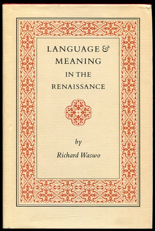Image for Language and Meaning in the Renaissance Language and Meaning in the Renaissance