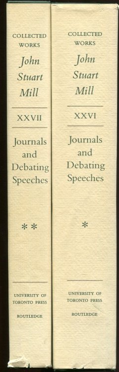 Image for Journals and Debating Speeches. Vol. I & II. (26-27) Collected Works: John Stuart Mill Journals and Debating Speeches. Vol. I & II. (26-27) Collected Works: John Stuart Mill